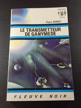 Le transmetteur de Ganymède. Pierre Barbet