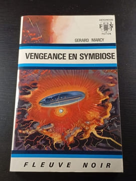 Vengeance en Symbiose. Gérard Marcy