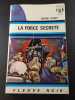 La Force Secr&egrave;te. G&eacute;rard Marcy
