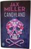 Candyland. Miller Jax  Cl&eacute;vy Claire-Marie