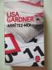 Arr&ecirc;tez-moi. Gardner Lisa