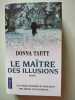 Le Ma&icirc;tre des illusions. TARTT Donna