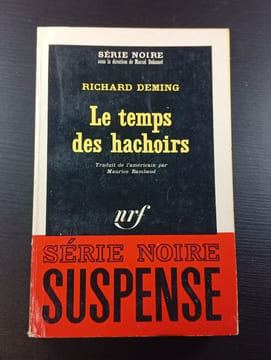 Le temps des hachoirs. Richard Deming