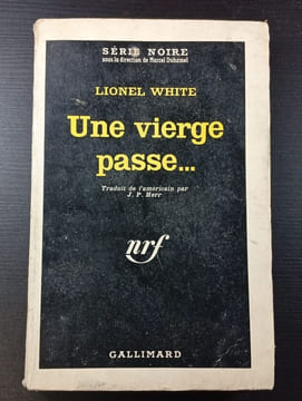 Une vierge passe. Lionel White