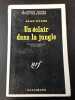 Un &eacute;clair dans la jungle. Alan Evans