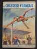 Revue Le Chasseur Fran&ccedil;ais N&deg; 725. 