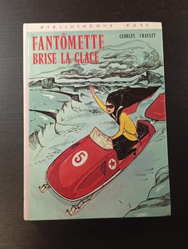 Fantômette brise la glace. Georges CHAULET