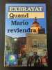 Quand Mario reviendra. Exbrayat