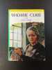 Madame Curie. Eve Curie