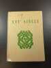 II XVIe Si&egrave;cle Les Grands Auteurs Fran&ccedil;ais Du Programme. 