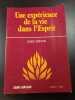 Une exp&eacute;rience de la vie dans l'Esprit. Jean Laplace