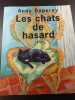 Les chats de hasard. Anny Duperey