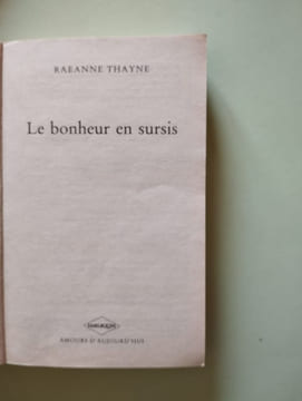 Le bonheur en sursis. THAYNE RAEANNE