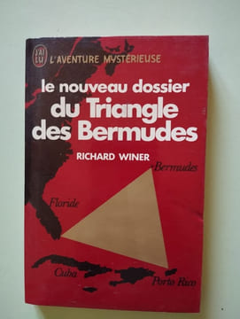 Le nouveau dossier du triangle des bermudes. Winer Richard