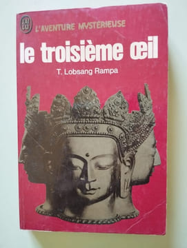 le troisième œil. T. Lobsang Rampa