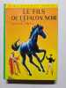 Le Fils de l'&Eacute;talon Noir. Walter Farley