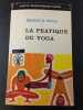 La pratique du yoga. Ernest E. Wood