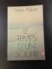 Le temps d'un soupir. Anne Philipe