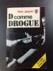 D comme DROGUE. Alain Jaubert
