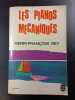 Les Pianos M&eacute;caniques. Henri-Fran&ccedil;ois Rey
