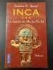 Inca : La lumi&egrave;re du Machu Picchu. Antoine B. Daniel