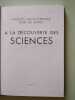 Hachette Encyclop&eacute;dique pour les Jeunes - A LA DECOUVERTE DES SCIENCES. 