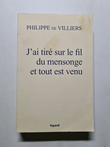 J'ai tiré sur le fil du mensonge et tout est venu