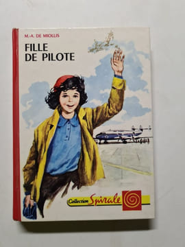 Fille de pilote. M.-A. De Miollis
