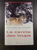 Le cercle des loups. Nicholas Evans