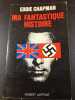 Ma fantastique histoire. Eddie Chapman