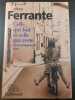 Celle qui fuit et celle qui reste. Elena Ferrante