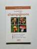 Le petit livre des champignons. Zettel Charles
