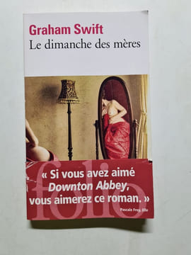 Le dimanche des mères. Fortier-Masek Marie-Odile Swift Graham