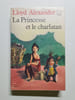 La princesse et le charlatan. Alexander Lloyd