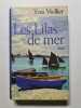 Les Lilas de mer. Yves Viollier