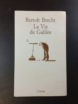 La Vie de Galilée. Bertolt Brecht