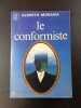 Le conformiste. ALBERTO MORAVIA