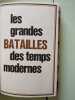 Le grandes batailles des temps modernes. 