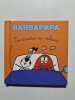 Les petites histoires de Barbapapa - Tendresse au volant. Tison Annette  Taylor Talus