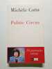 Politic Circus. Cotta Mich&egrave;le