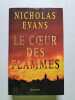 Le cœur des flammes. Nicholas Evans