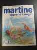 Martine apprend &agrave; nager. Gilbert Delahaye - Marcel Marlier