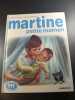 Martine petite maman. 