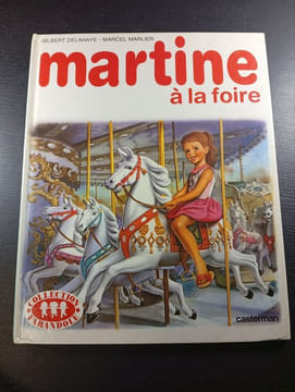Martine à la foire. Gilbert Delahaye - Marcel Marlier