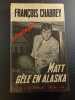 G&egrave;l&eacute; en Alaska. Matt Fran&ccedil;ois Chabrey