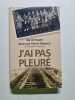 J'ai Pas Pleur&eacute;. Ida Grinspan Bertrand Poirot-Delpech