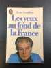 Les yeux au fond de la France. Jean Amadou