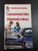 Consommez bien d&eacute;pensez mieux. Fran&ccedil;oise Civeyrel