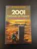 2001 : L'odyss&eacute;e de l'espace. Arthur C. Clarke