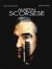 Martin Scorsese. Schaller Nicolas  Trosset Alexis